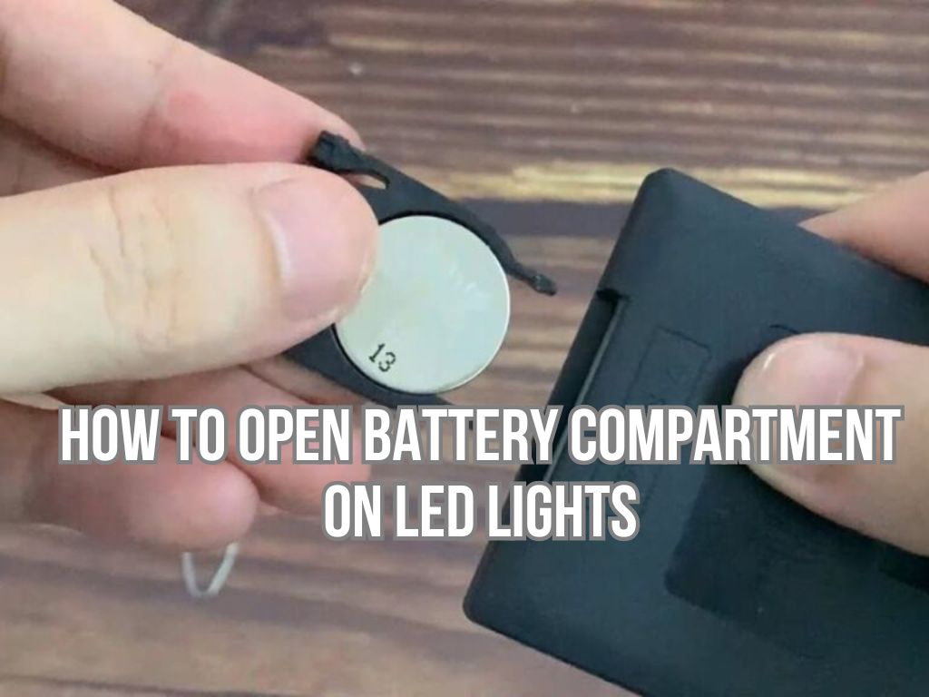 How to Open Battery Compartment on Led Lights